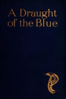 A Draught of the Blue by F. W. Bain