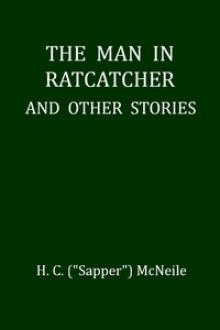 The Man in Ratcatcher by Herman Cyril McNeile