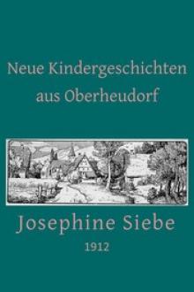 Neue Kindergeschichten aus Oberheudorf by Josephine Siebe