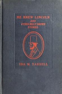 He Knew Lincoln by Ida M. Tarbell