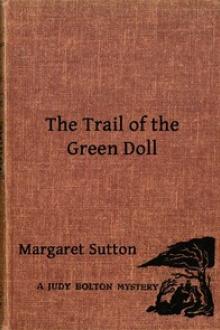 The Trail of the Green Doll by Margaret Sutton