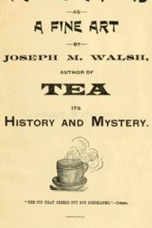 Tea-Blending as a Fine Art by Joseph M. Walsh