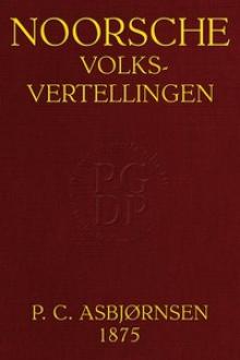Noorsche Volksvertellingen by Peter Christen Asbjørnsen
