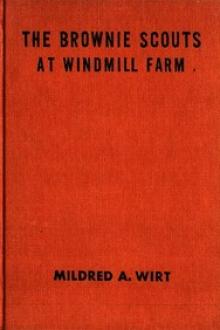 The Brownie Scouts at Windmill Farm by Mildred Augustine Wirt