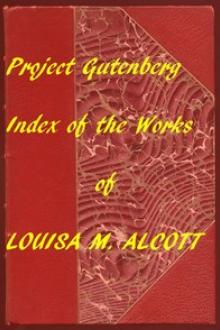 Index of The Project Gutenberg Works of Louisa M by Louisa May Alcott