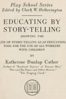 Educating by Story-Telling by Katherine Dunlap Cather