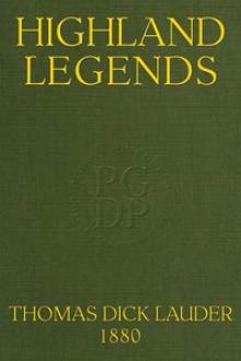 Highland Legends by Thomas Dick Lauder