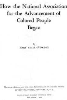 How the National Association for the Advancement of Colored People Began by Mary White Ovington