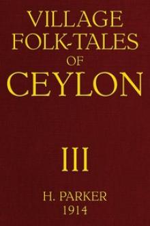 Village Folk-Tales of Ceylon by Henry Parker