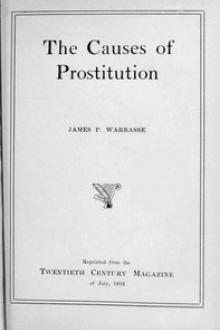 The causes of prostitution by James P. Warbasse