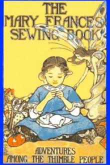 The Mary Frances Sewing Book by Jane Eayre Fryer