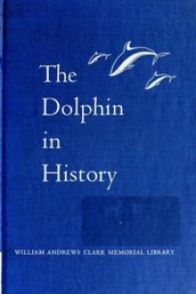 The Dolphin in History by Ashley Montagu, John C. Lilly