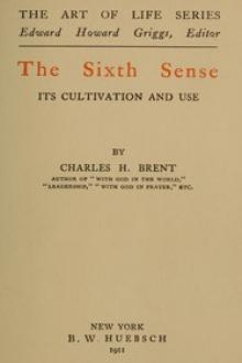 The Sixth Sense by Charles H. Brent