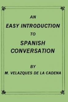 An Easy Introduction to Spanish Conversation by M. Velazquez de la Cadena