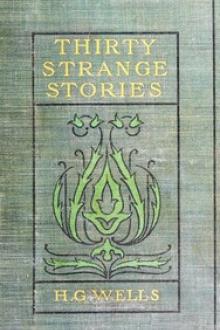 Thirty Strange Stories by H. G. Wells