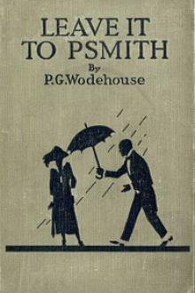 Leave it to Psmith by Pelham Grenville Wodehouse