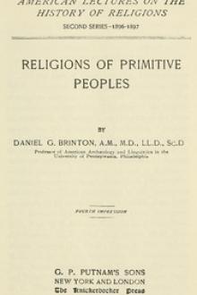 Religions of Primitive Peoples by Daniel G. Brinton