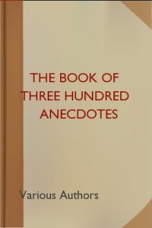 The Book of Three Hundred Anecdotes by Various