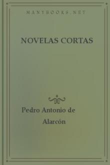 Novelas Cortas by Pedro Antonio de Alarcón