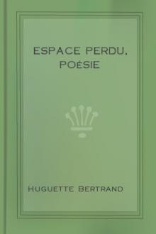 Espace perdu, poésie  by Huguette Bertrand
