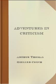 Adventures in Criticism by Arthur Thomas Quiller-Couch