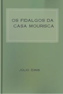 Os fidalgos da Casa Mourisca by Júlio Dinis