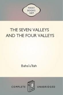 The Seven Valleys and the Four Valleys by Baha'u'llah