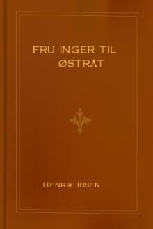 Fru Inger til Østråt by Henrik Ibsen