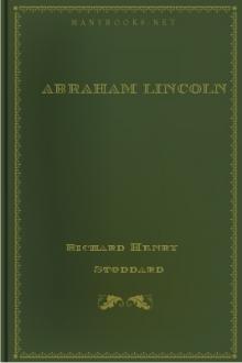 Abraham Lincoln by Richard Henry Stoddard