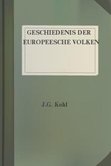 Geschiedenis der Europeesche Volken by Johann Georg Kohl