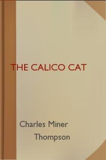The Calico Cat by Charles Miner Thompson