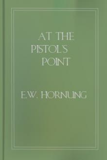 At the Pistol's Point by E. W. Hornung