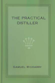 The Practical Distiller by Samuel McHarry