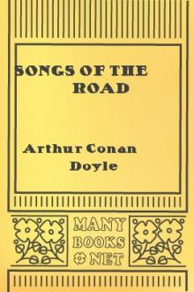 Songs Of The Road by Arthur Conan Doyle