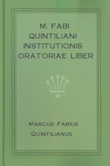 M. Fabi Quintiliani institutionis oratoriae liber decimus by Marcus Fabius Quintilianus