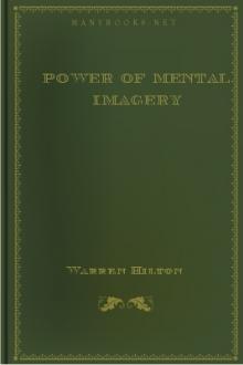 Power of Mental Imagery by Warren Hilton