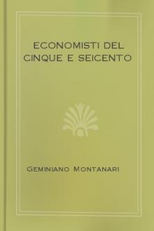 Economisti del cinque e seicento by active 1613 Serra Antonio, Gasparo Scaruffi, Geminiano Montanari