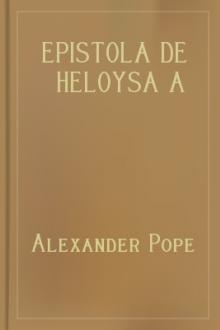 Epistola de Heloysa a Abaylard by Alexander Pope