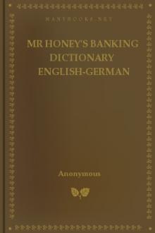 Mr Honey's Banking Dictionary English-German by Winfried Honig
