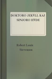 Doktoro Jekyll kaj Sinjoro Hyde by Robert Louis Stevenson