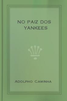 No Paiz dos Yankees by Adolfo Ferreira Caminha