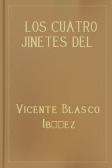 Los cuatro jinetes del apolcalipsis by Vicente Blasco Ibáñez