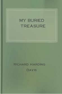 My Buried Treasure by Richard Harding Davis