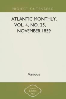 Atlantic Monthly, Vol. 4, no. 25, November 1859 by Various