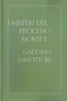 I misteri del processo Monti e Tognetti by Gaetano Sanvittore