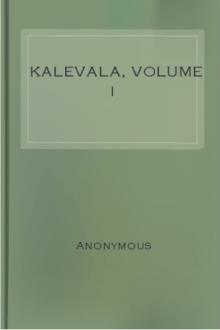 Kalevala, Volume I by Unknown