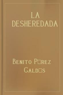 La desheredada by Benito Pérez Galdós