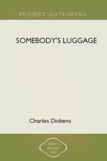 Somebody's Luggage by Charles Dickens