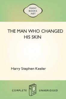 The Man Who Changed His Skin by Harry Stephen Keeler