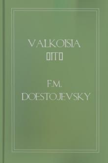 Valkoisia öitä by Fyodor Dostoyevsky